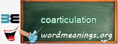 WordMeaning blackboard for coarticulation